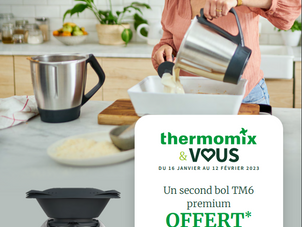 Vous avez le Thermomix TM31 ou le TM5 et vous achetez un TM6 je vous offre un deuxième bol complet