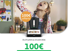 Offre 100€ offerts pour l'achat d'un Thermomix TM7 du 27 juillet au 15 août 2026