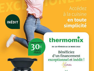 Offrez vous le Thermomix TM6 de Vorwerk en 30 fois sans frais !