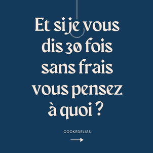 Si je vous parle de 30 fois sans frais, vous pensez à quoi ?