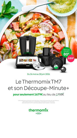 offre Thermomix TM7 + découpe minute+ juin 2026