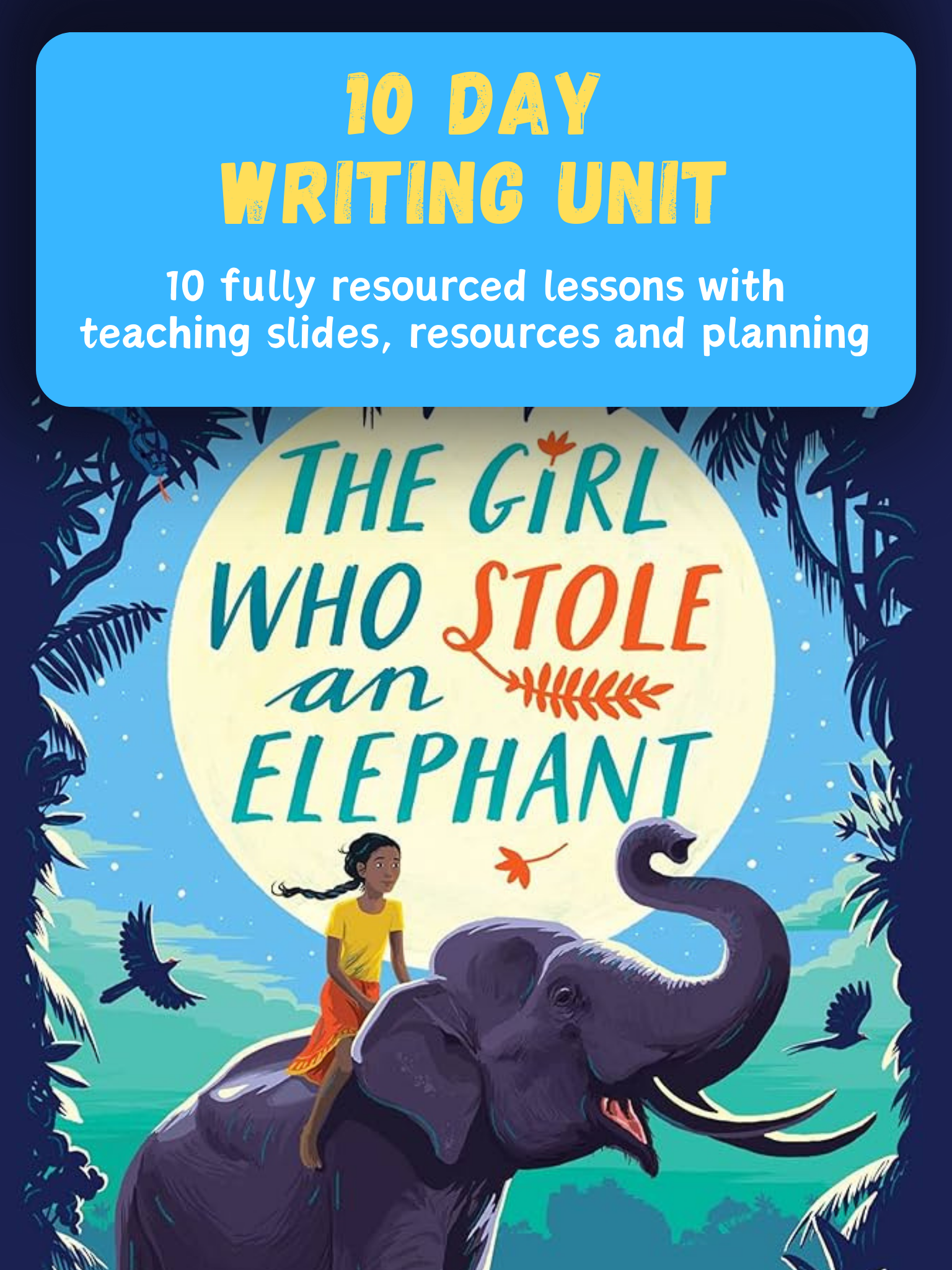 Writing Unit: The Girl Who Stole an Elephant