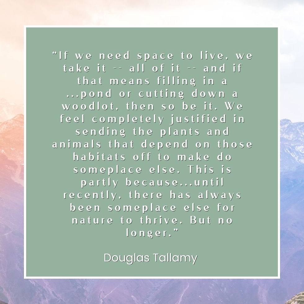 Nature quote by Douglas Tallamy