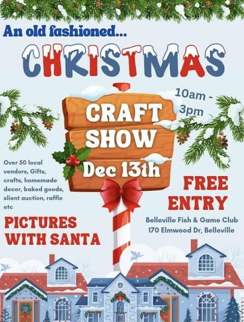 Christmas craft show fish&game club Belleville