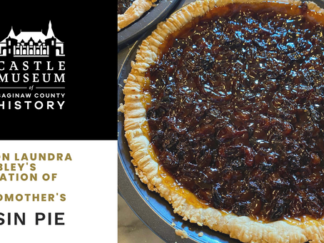 Marion Laundra Trombley’s Re-creation of her Grandmother Lena Laundra’s Raisin Pie