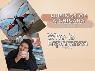 Who is Esperanza (Part 2)