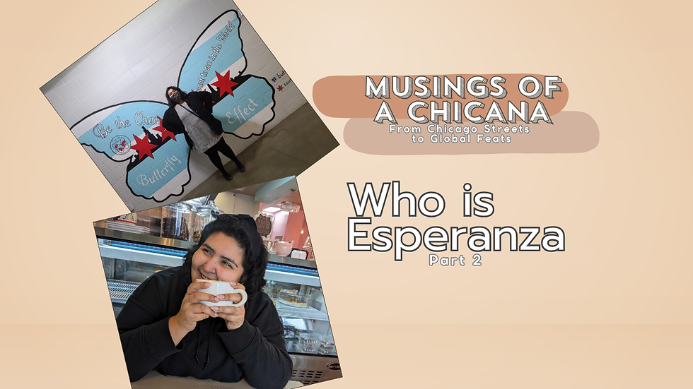 Who is Esperanza (Part 2)