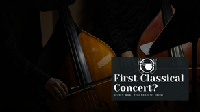 Attending your First Classical Concert? Awesome, Here’s What you can expect in attending classical concerts