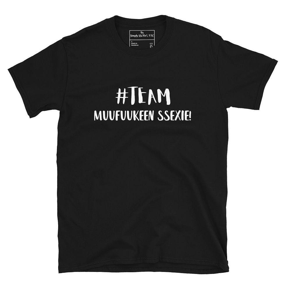 Thumbnail: Black W/White Letters Short-Sleeve Unisex T-Shirt #Team MuuFuuKeeN SSeXie!