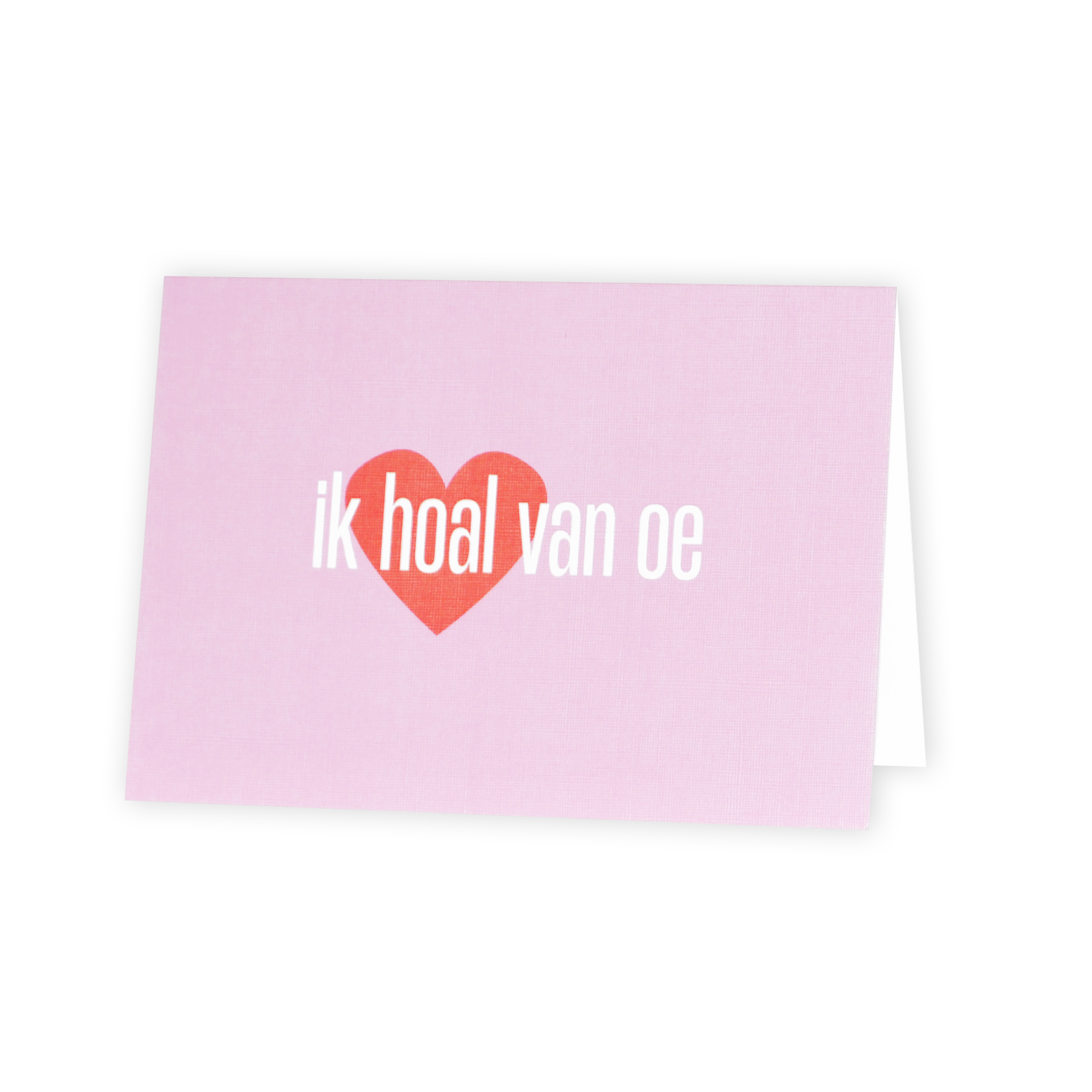 Ik hoal van oe - kaart met Twentse tekst