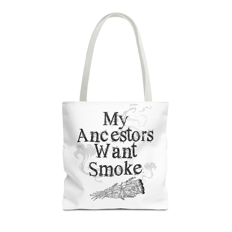 Thumbnail: Tote Bag — “My Ancestors Want Smoke” Smudge Bundle Tote