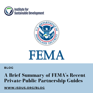 A Brief Summary of FEMA’s Recent Private-Public Partnership Guides
