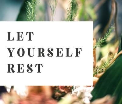 Let Yourself Rest