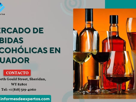Mercado de Bebidas Alcohólicas en Ecuador impulsa el consumo nacional