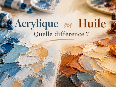 Acrylique ou huile : est-ce qu’on voit vraiment la différence?