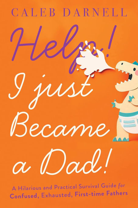 Book Review of Help! I Just Became A Dad