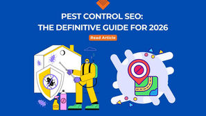 Pest Control SEO: The Definitive Guide for 2026
