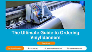 The Ultimate Guide to Ordering Vinyl Banners