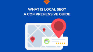 What is Local SEO: A Comprehensive Guide