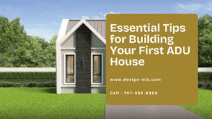Tips for Building Your First ADU House