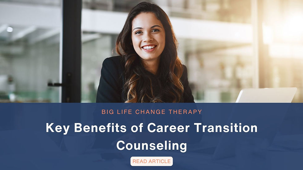 Key Benefits of Career Transition Counseling