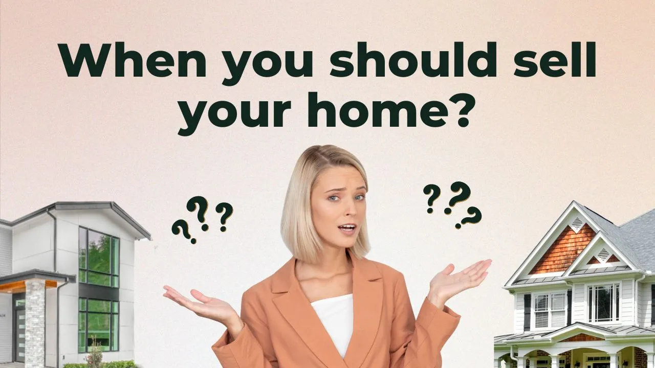When you should sell your home? | Ninebird Properties