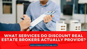 What Services Do Discount Real Estate Brokers Actually Provide?