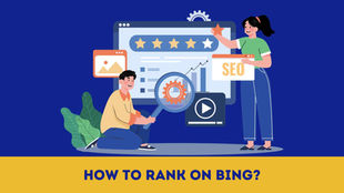 Bing SEO Guide: How to Rank On Bing