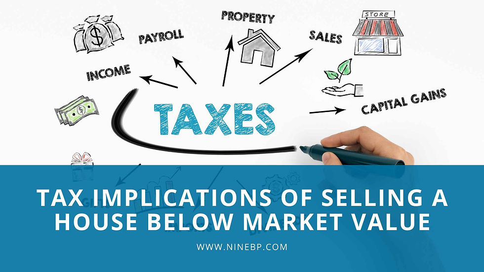 Tax Implications of Selling a House Below Market Value