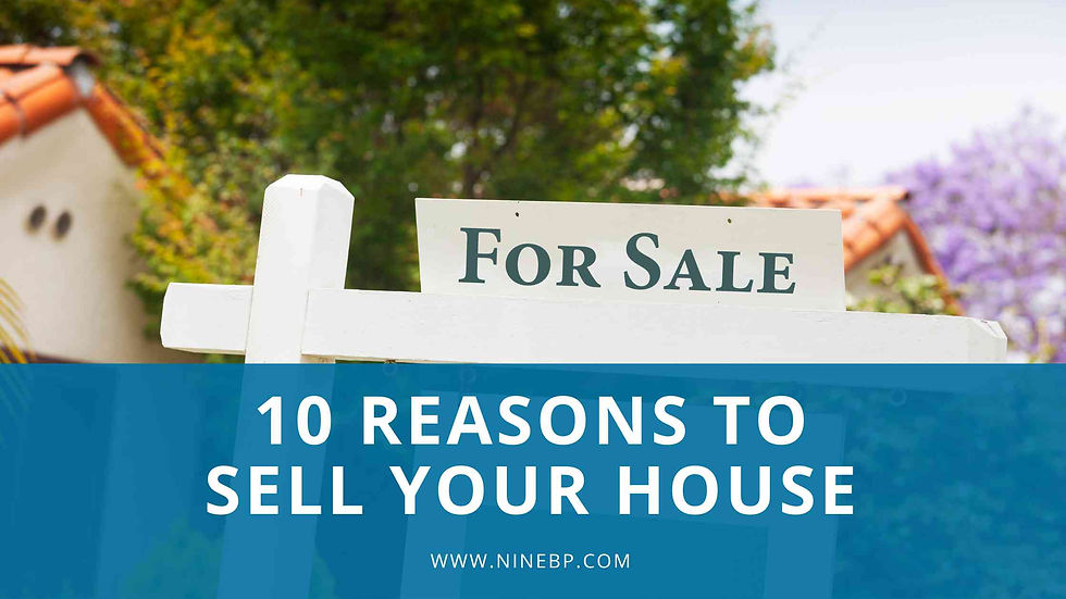 10 Reasons to Sell Your House