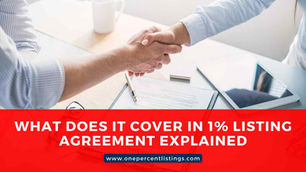 What does it cover in 1% Listing Agreement?