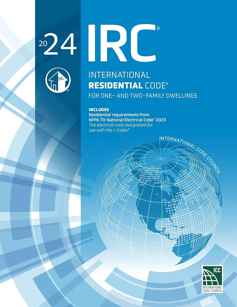 IRC 2024 - Códigos de construcción residencial internacional - Incluye el ICF!