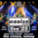 OASISS UK Tribute - Live 25