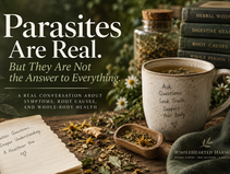 Parasites Are Real...But They Are Not The Answer To Everything