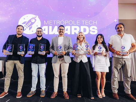 Metrópole Tech Awards reconhece empresas de destaque do ecossistema de inovação