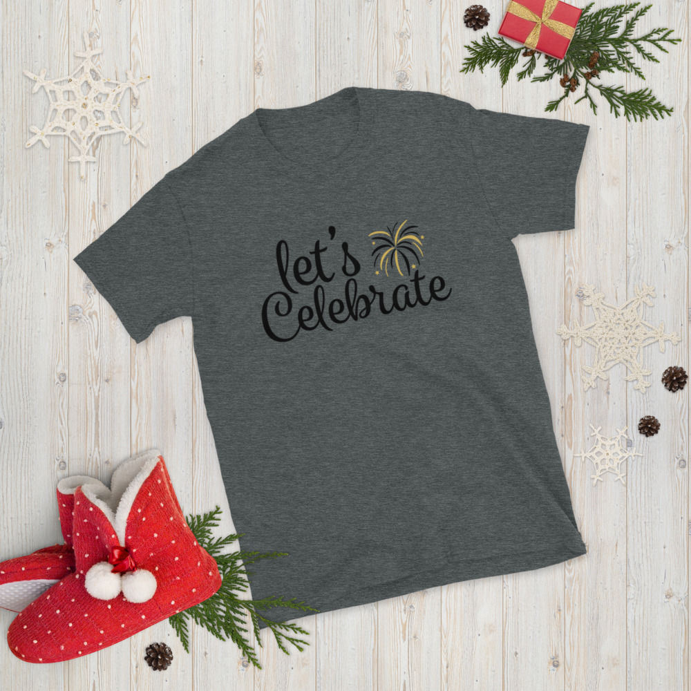 6--Lets-Celebrate Short-Sleeve T-Shirt