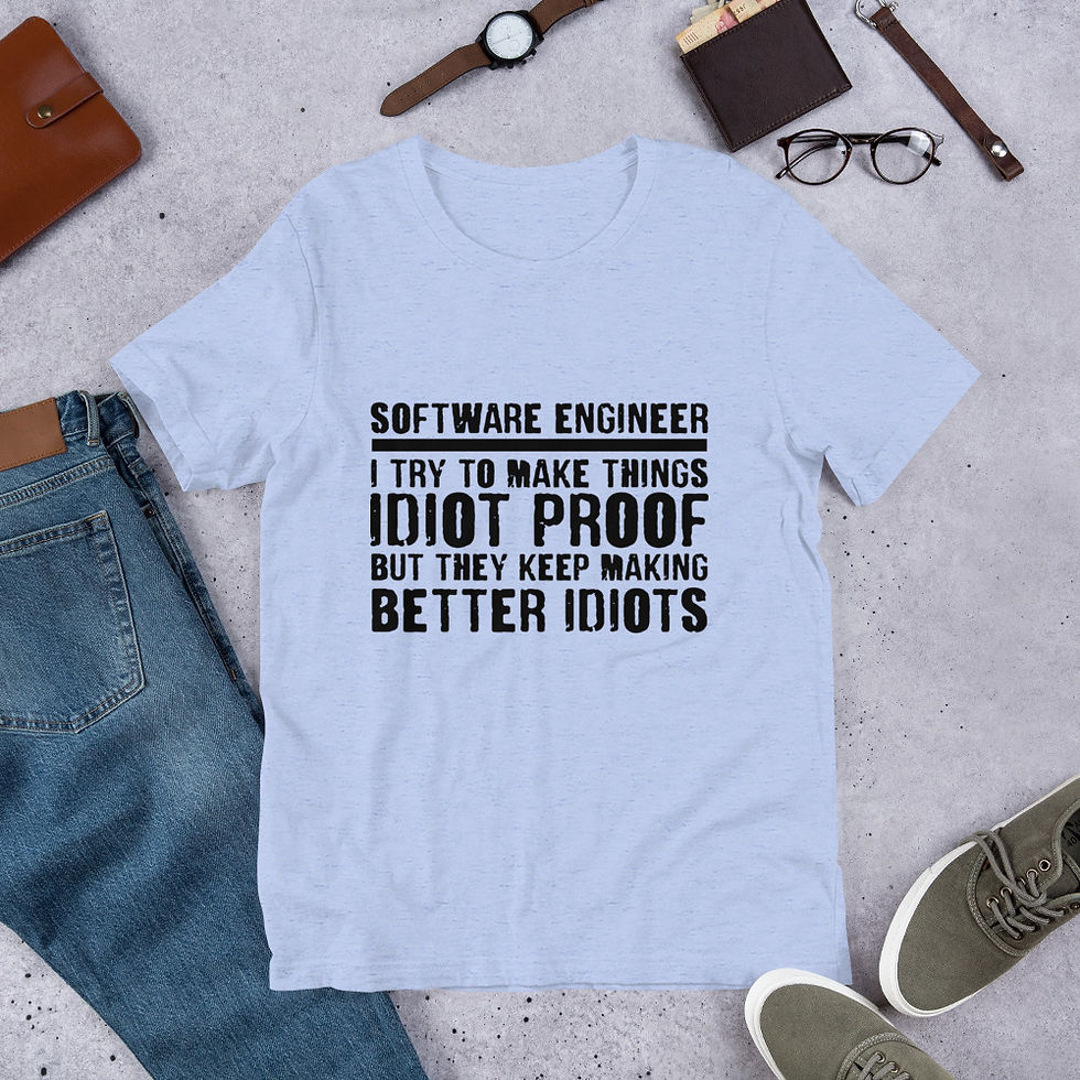 Thumbnail: Software-engineer-i-try-to-make-things-idiot-proof-Short-Sleeve T-Shirt