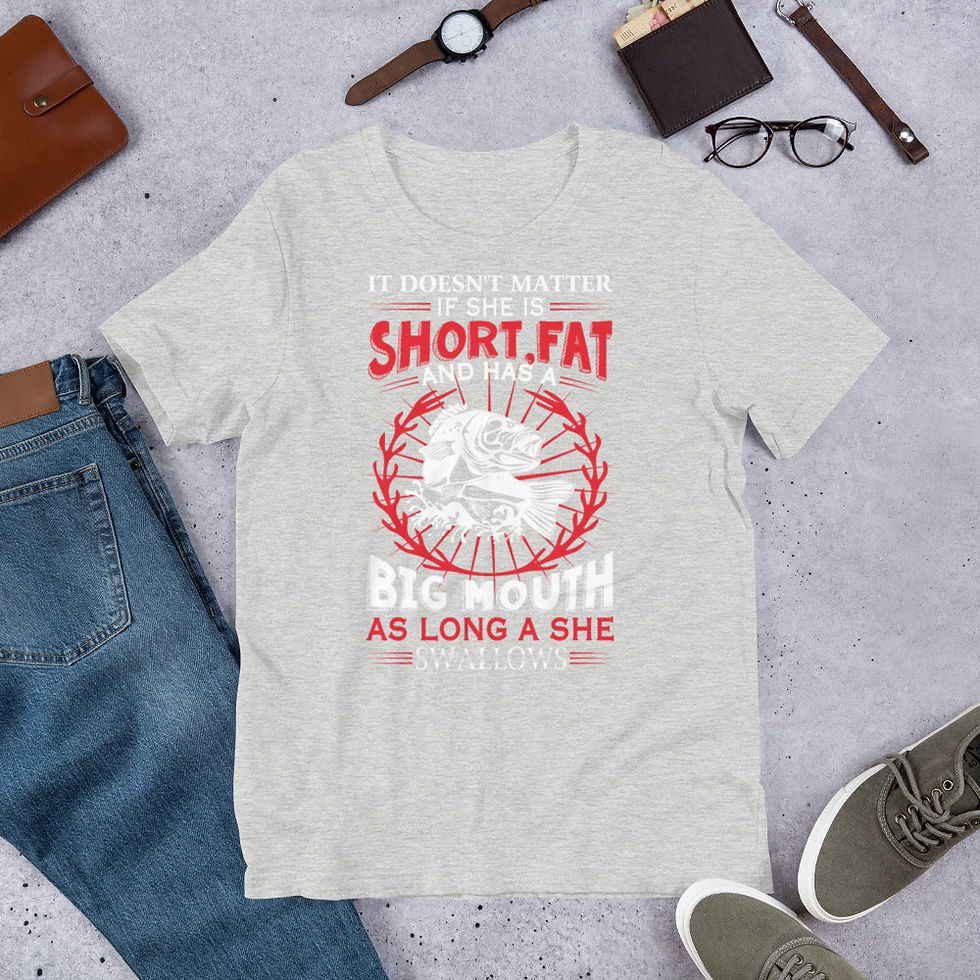 Thumbnail: She-Is-Short-Fat-And-Has-A-Big-Mouth-Short-Sleeve Graphic T-Shirt