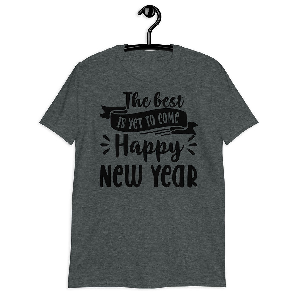 Thumbnail: The-best-is-yet-to-come-Happy-new-Year Short-Sleeve T-Shirt
