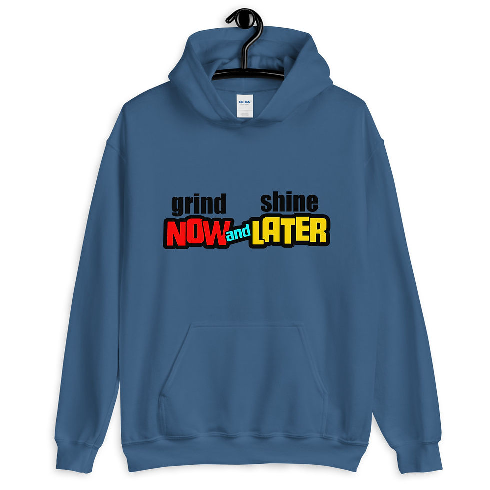Thumbnail: Grind Now Shine Later Unisex Hoodie
