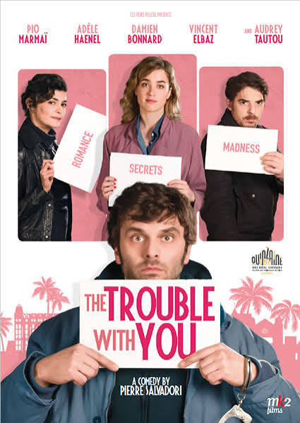 TROUBLE WITH YOU poster
