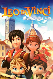 LEO DA VINCI: MISSION MONA LISA poster