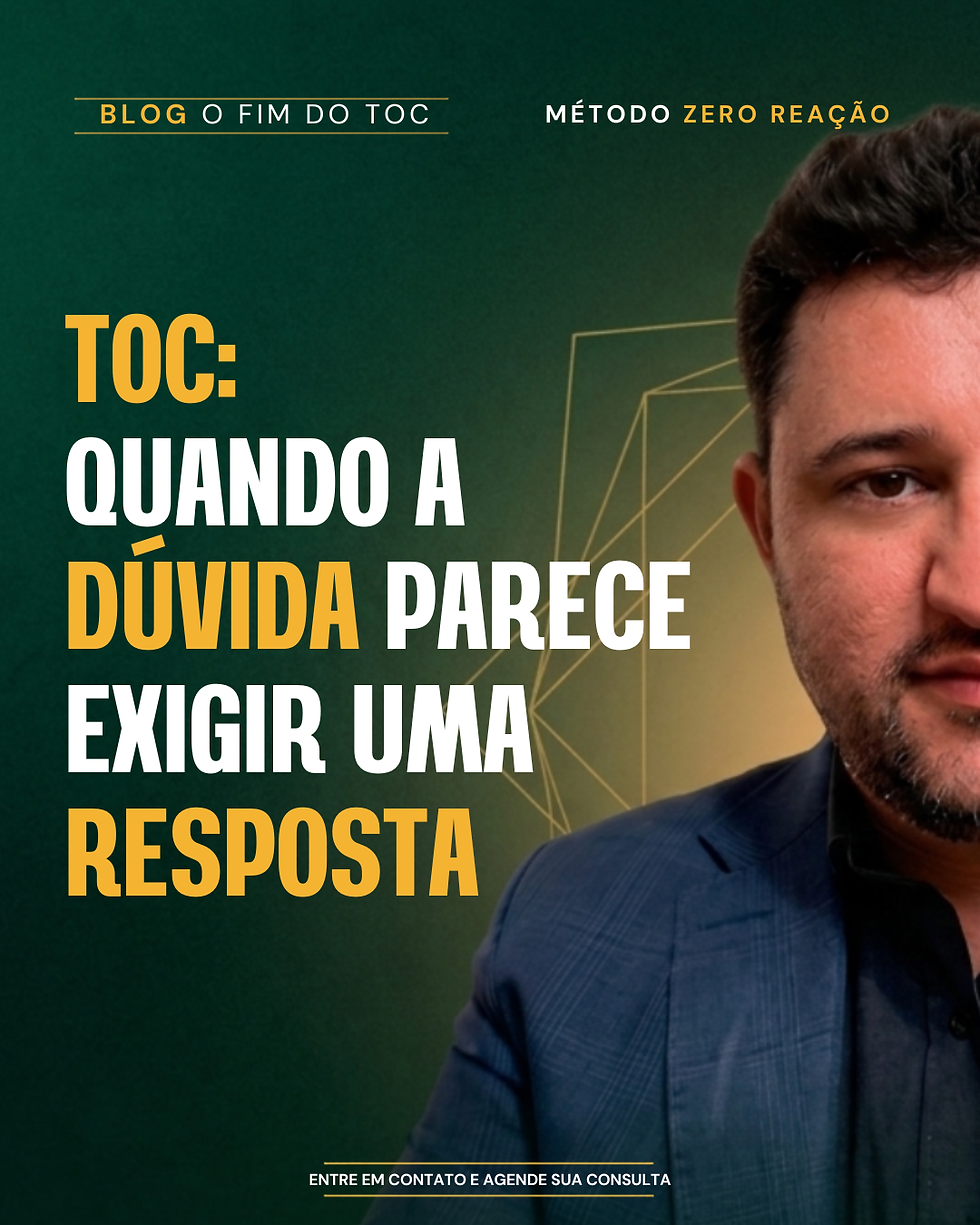 TOC: Quando a Dúvida Parece Exigir uma Resposta