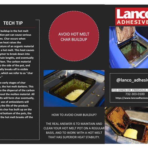 Avoid Hot Melt Char Buildup!