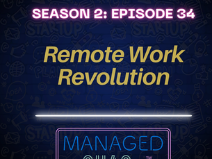 Season 2 Episode 34 - Remote Work Revolution