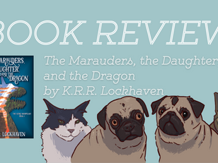 Book Review: The Marauders, the Daughter, and the Dragon by K.R.R. Lockhaven