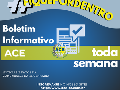 BOLETIM SEMANAL ACE - #FIQUEPORDENTRO