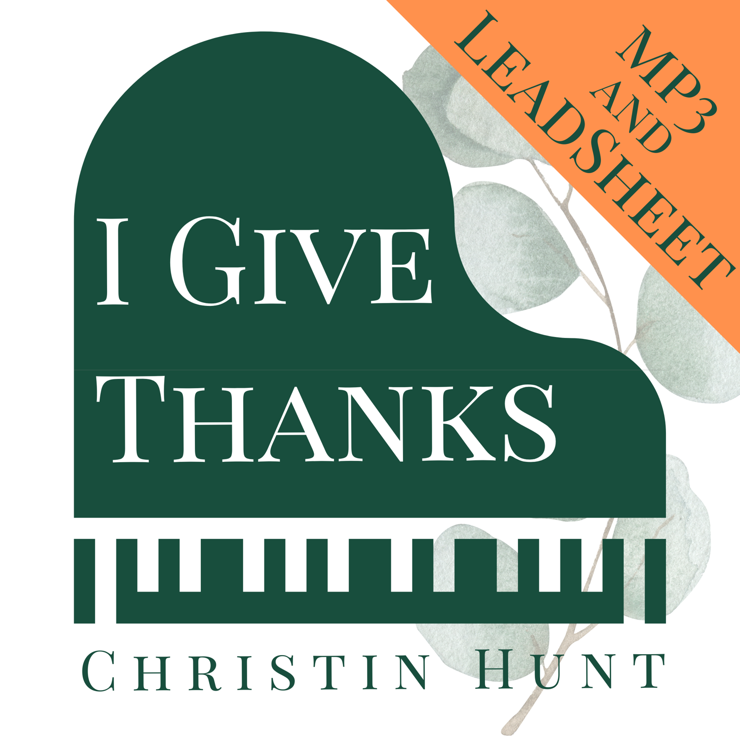 "I Give Thanks" MP3 & Leadsheet