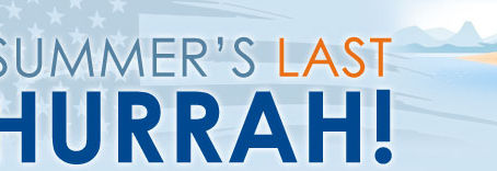 Summer's Last Hurrah!