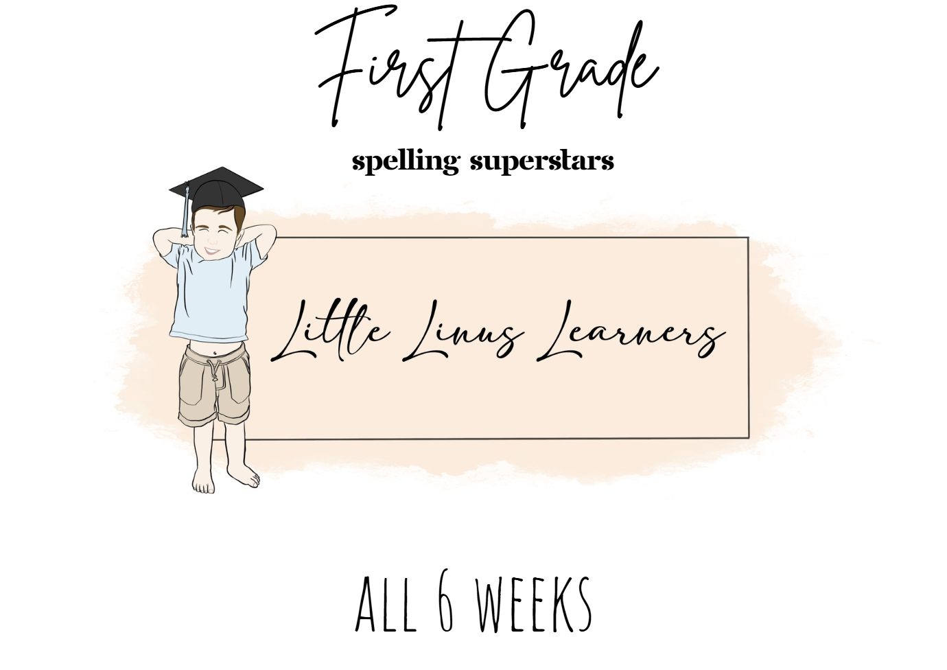 1st Grade Spelling Superstars (All 6 Weeks)